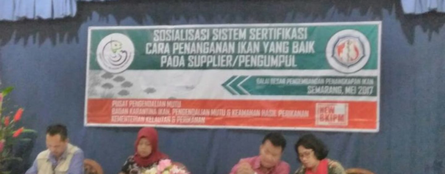 Workshop Socialization of Certification System in Fish Handling to Supplier / Collector