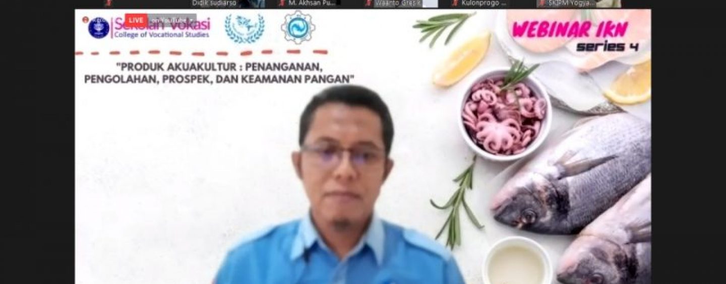 The 4th Series of IKN Webinars by Vocational School IPB About Aquaculture Products – December 5th 2020